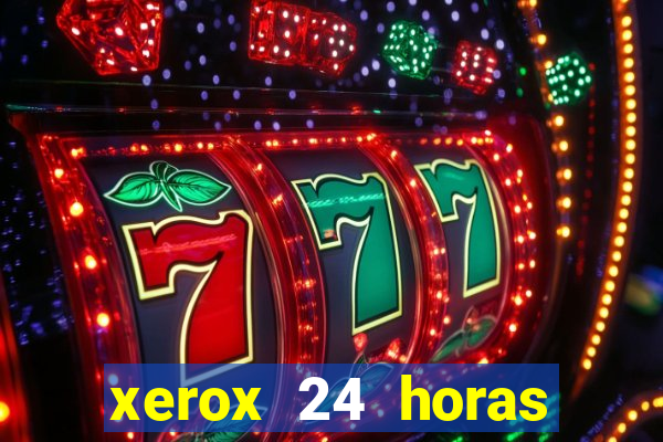 xerox 24 horas porto alegre